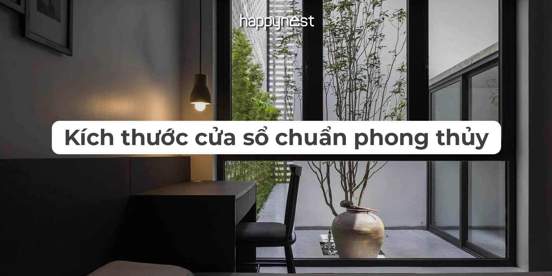 Kích thước cửa sổ chuẩn phong thủy theo thước Lỗ Ban: Đúng cát khí, hút tài lộc vào nhà