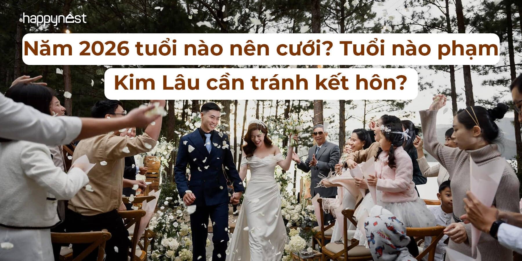 Năm 2026 tuổi nào nên cưới? Tuổi nào phạm Kim Lâu cần tránh kết hôn?