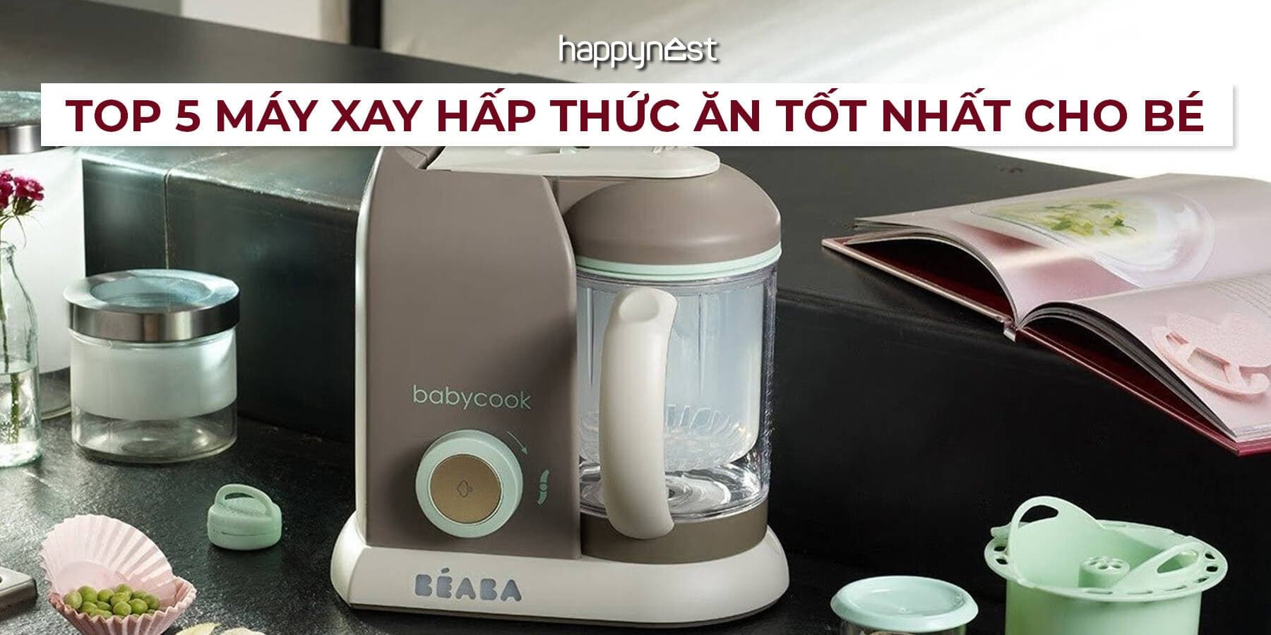 Top 5 máy xay hấp thức ăn cho bé giúp mẹ bỉm “rảnh tay”, bé ăn ngon mỗi ngày