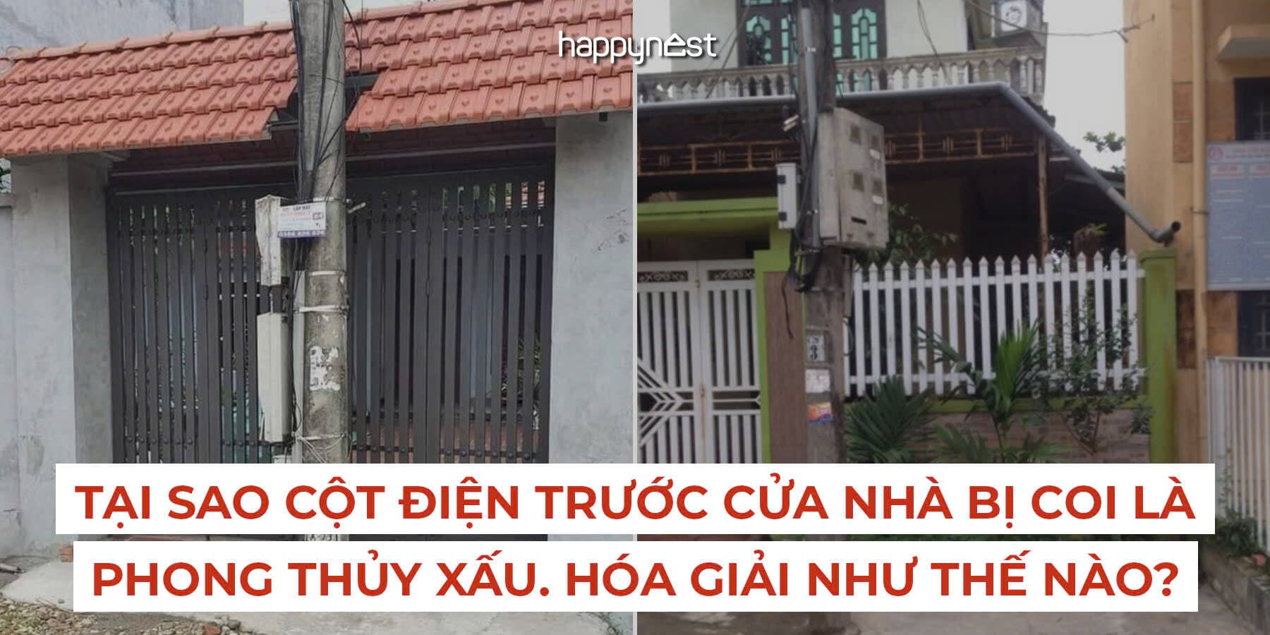 Tại sao cột điện trước cửa nhà bị coi là phong thủy xấu. Hóa giải như thế nào?