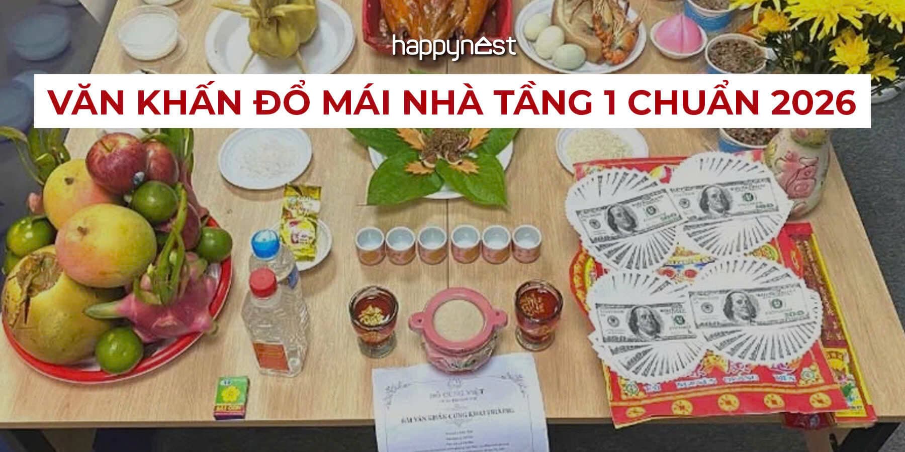 Văn khấn đổ mái nhà tầng 1 chuẩn 2026: Cách cúng, mâm lễ và những lưu ý quan trọng