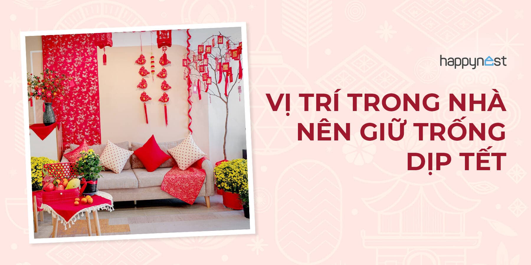 Những vị trí trong nhà nên giữ trống dịp Tết để tăng sinh khí, hút tài lộc