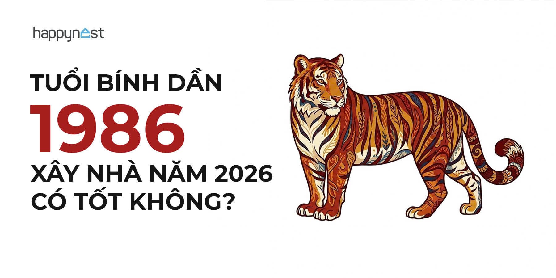 Tuổi Bính Dần 1986 xây nhà năm 2026 có tốt không?
